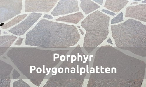 PORPHYR Polygonalplatten